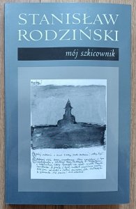 Stanisław Rodziński • Mój szkicownik / dedykacja autorska