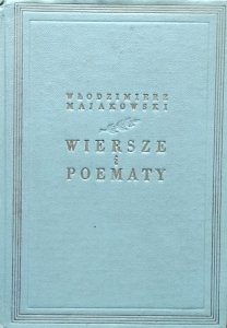 Włodzimierz Majakowski • Wiersze i poematy