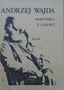 Andrzej Wajda • Powtórka z całości [dedykacja autorska]