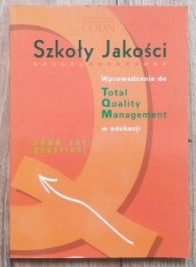 John Jay Bonstingl • Szkoły Jakości. Wprowadzenie do Total Quality Management w edukacji