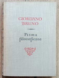 Giordano Bruno • Pisma filozoficzne [dedykacja Andrzeja Nowickiego]