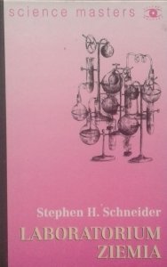 Stephen H. Schneider • Laboratorium Ziemia 