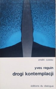 Yves Raguin • Drogi kontemplacji