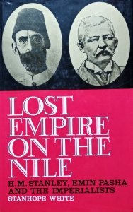 H.M. Stanley • Lost Empire on the Nile x