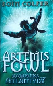 Eoin Colfer • Artemis Fowl. Kompleks Atlantydy