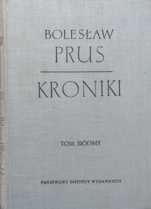Bolesław Prus • Kroniki tom siódmy (7)