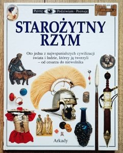 Starożytny Rzym. Patrzę Podziwiam Poznaję