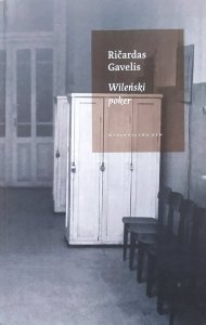Ricardas Gavelis • Wileński poker