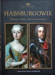 Dynastie Europy • Habsburgowie