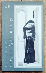 Rainer Maria Rilke • Księga o życiu mniszym