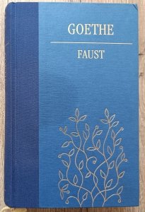 Johann Wolfgang Goethe • Faust część 1 i 2