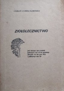 Czesław Andrzej Klimuszko • Ziołolecznictwo