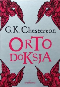 Gilbert Keith Chesterton • Ortodoksja 