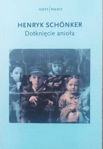 Henryk Schonker • Dotknięcie anioła