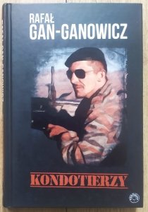 Rafał Gan-Ganowicz • Kondotierzy