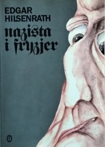 Edgar Hilsenrath • Nazista i fryzjer