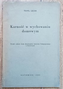 Teofil Łaciak • Karność w wychowaniu domowym [dedykacja autorska]