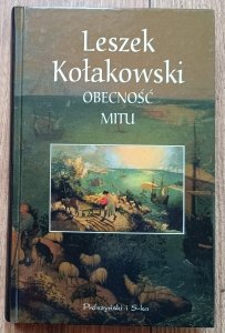 Leszek Kołakowski • Obecność mitu
