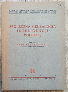 Józef Chałasiński • Społeczna genealogia inteligencji polskiej