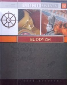 Monika Tworuschka • Religie świata. Buddyzm 