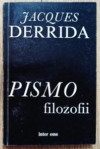 Jacques Derrida • Pismo filozofii