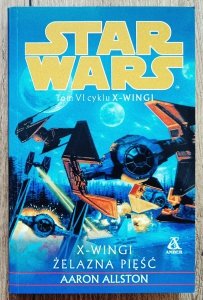 Aaron Allston • Star Wars. X-Wingi. Żelazna pięść