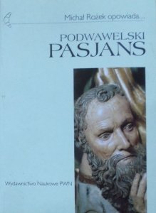 Michał Rożek • Podwawelski pasjans 