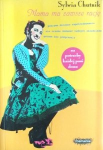 Sylwia Chutnik • Mama ma zawsze rację