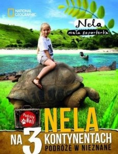 Nela • Nela na 3 kontynentach. Podróże w nieznane 
