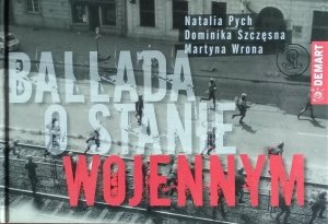 Natalia Pych • Ballada o stanie wojennym