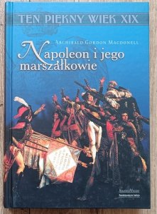 Archibald Gordon Macdonell • Napoleon i jego marszałkowie