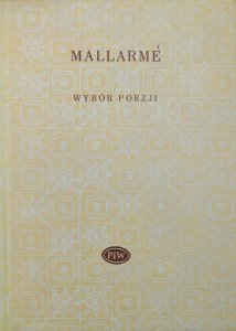 Stephane Mallarme • Wybór poezji [Biblioteka Poetów]
