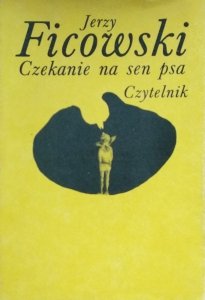 Jerzy Ficowski • Czekanie na sen psa