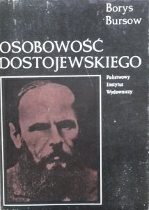 Borys Bursow • Osobowość Dostojewskiego