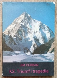 Jim Curran • K2. Triumf i tragedia