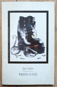 Jay Carter • Wredni ludzie