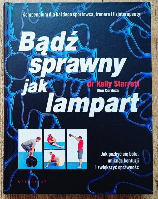 Kelly Starrett Bądź sprawny jak lampart