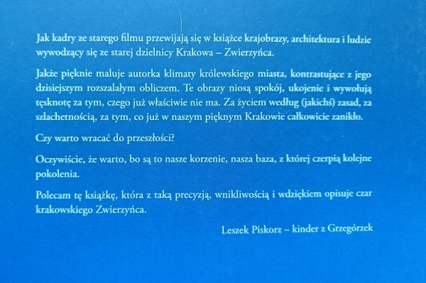 Katarzyna Siwiec Idze, idze bajoku. Rzecz o krakowskim Zwierzyńcu