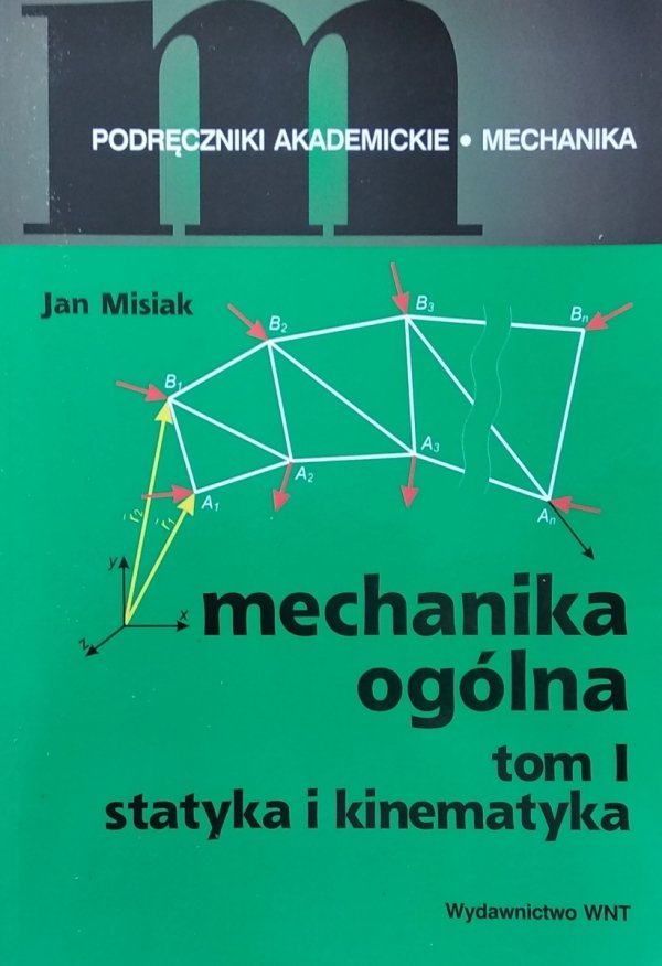  Jan Misiak • Mechanika ogólna Tom 2 Dynamika