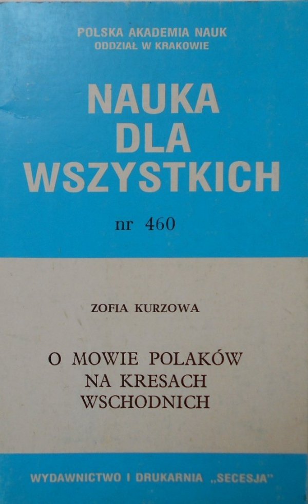 Zofia Kurzowa • O mowie Polaków na Kresach Wschodnich
