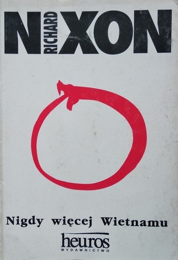 Richard Nixon • Nigdy więcej Wietnamu 