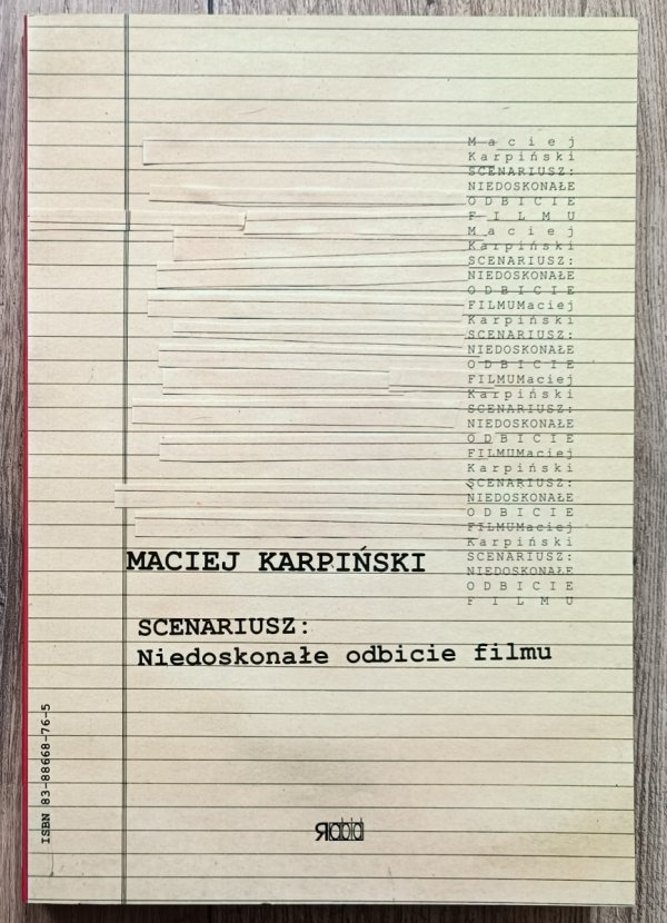 Maciej Karpiński Scenariusz: niedoskonałe odbicie filmu