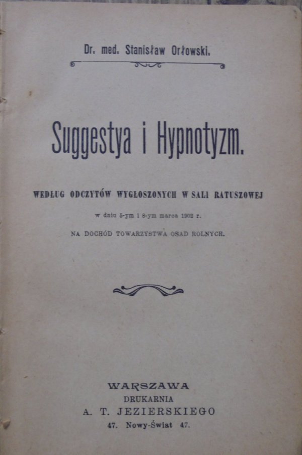 Stanisław Orłowski • Suggestya i Hypnotyzm