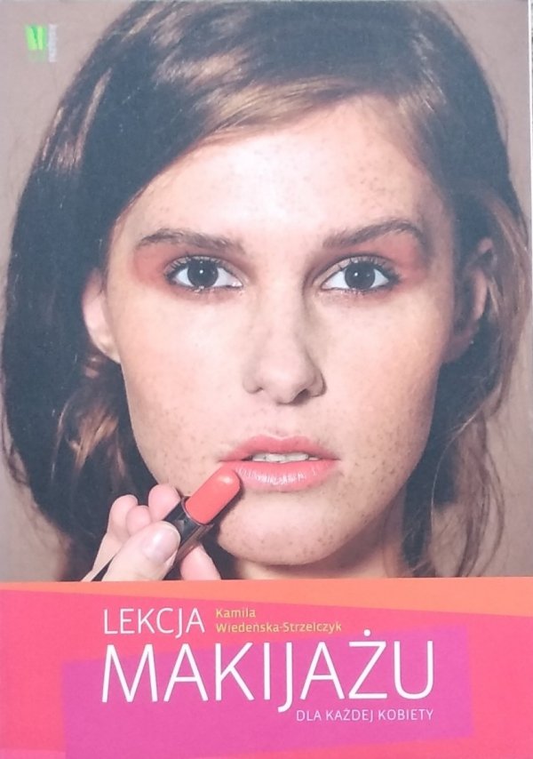Kamila Wiedeńska-Strzelczyk • Lekcja makijażu