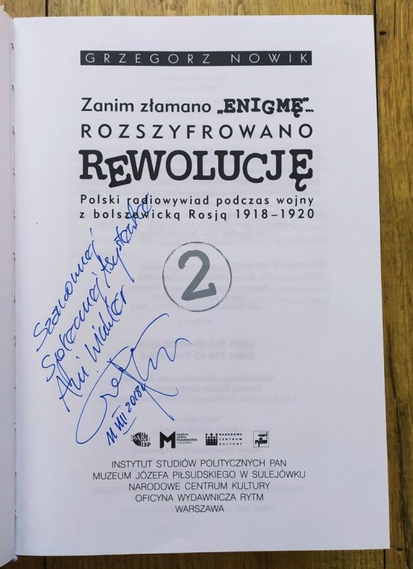 Grzegorz Nowik Zanim złamano Enigmę... Rozszyfrowano rewolucję. Polski radiowywiad podczas wojny z bolszewicką Rosją 1918-1920