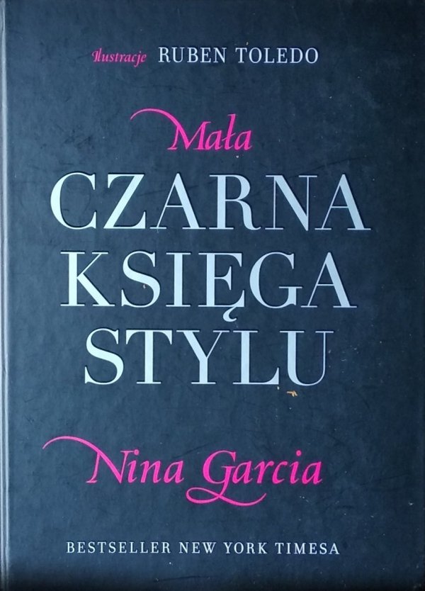 Nina Garcia • Mała czarna księga stylu