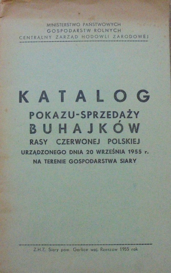 Katalog pokazu-sprzedaży Buhajków rasy czerwonej polskiej urządzonego dnia 20 września 1955 r. na terenie gospodarstwa Siary [Buhajki]