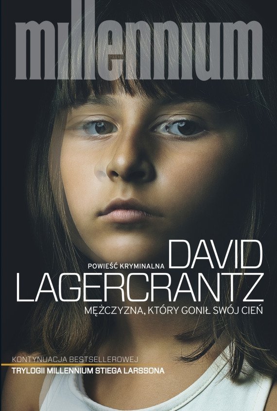David Lagercrantz • Mężczyzna, który gonił swój cień [Millennium]