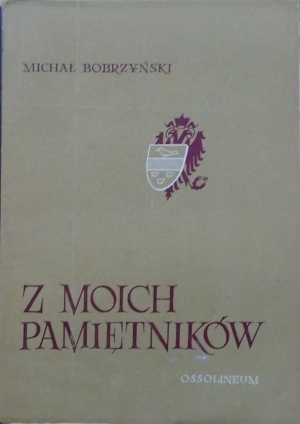 Michał Bobrzyński • Z moich pamiętników