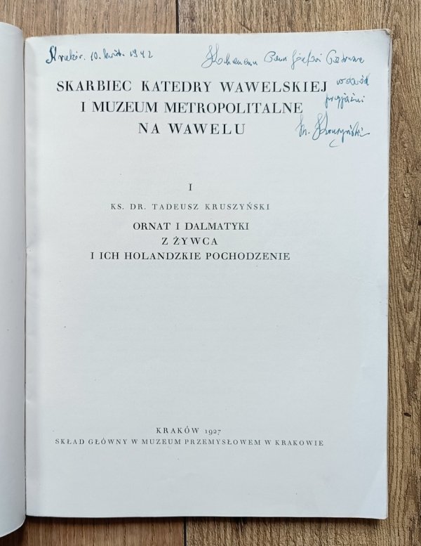 Tadeusz Kruszyński Ornat i dalmatyki z Żywca i ich holandzkie pochodzenie